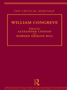 William Congreve : The Critical Heritage