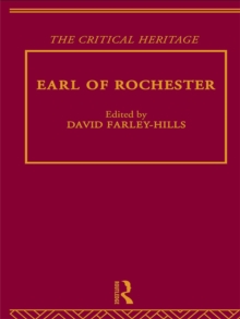 Earl of Rochester : The Critical Heritage