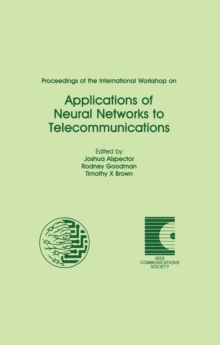 Proceedings of the International Workshop on Applications of Neural Networks to Telecommunications