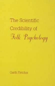 The Scientific Credibility of Folk Psychology