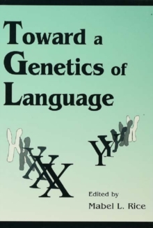 Toward A Genetics of Language