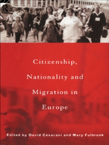 Citizenship, Nationality and Migration in Europe