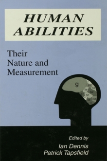 Human Abilities : Their Nature and Measurement