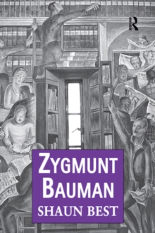 Zygmunt Bauman : Why Good People do Bad Things