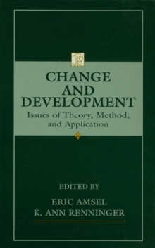 Change and Development : Issues of Theory, Method, and Application