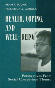 Health, Coping, and Well-being : Perspectives From Social Comparison Theory