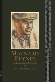 Maynard Keynes : An Economist's Biography