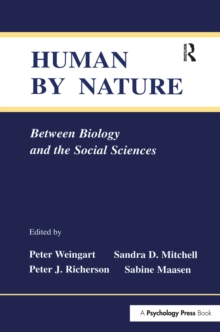 Human By Nature : Between Biology and the Social Sciences