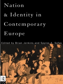 Nation and Identity in Contemporary Europe