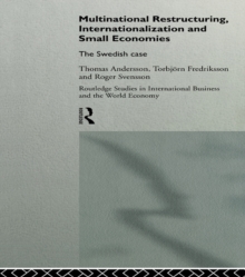 Multinational Restructuring, Internationalization and Small Economies : The Swedish Case