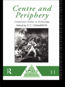 Centre and Periphery : Comparative Studies in Archaeology