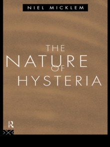 The Nature of Hysteria