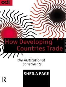 How Developing Countries Trade : The Institutional Constraints