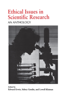 Ethical Issues in Scientific Research : An Anthology