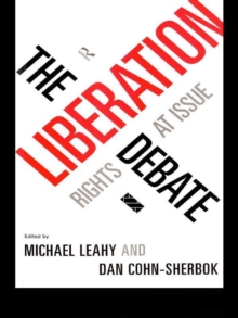 The Liberation Debate : Rights at Issue