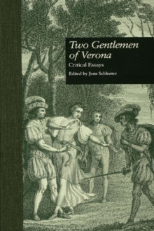 Two Gentlemen of Verona : Critical Essays