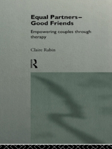 Equal Partners - Good Friends : Empowering Couples Through Therapy