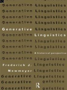 Generative Linguistics : An Historical Perspective