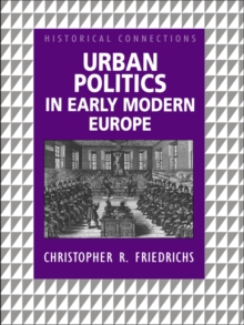 Urban Politics in Early Modern Europe