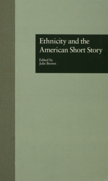 Ethnicity and the American Short Story