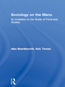 Sociology on the Menu : An Invitation to the Study of Food and Society