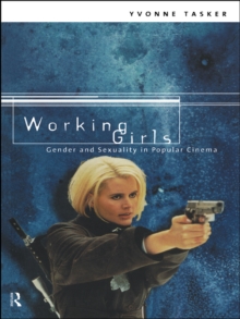 Working Girls : Gender and Sexuality in Popular Cinema