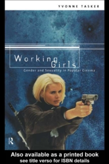 Working Girls : Gender and Sexuality in Popular Cinema