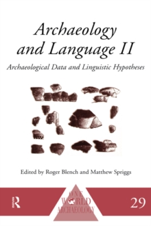 Archaeology and Language II : Archaeological Data and Linguistic Hypotheses