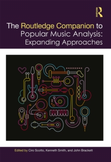 The Routledge Companion to Popular Music Analysis : Expanding Approaches