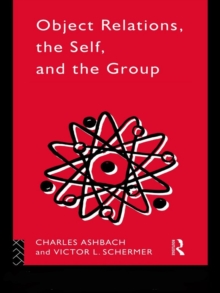 Object Relations, The Self and the Group