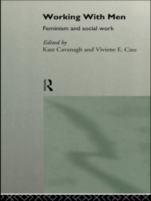 Working with Men : Feminism and Social Work