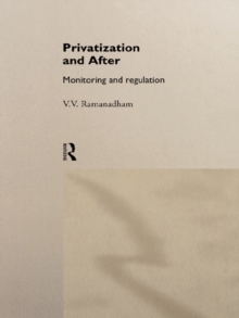 Privatization and After : Monitoring and Regulation