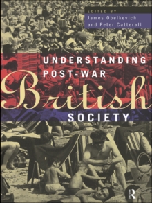 Understanding Post-War British Society