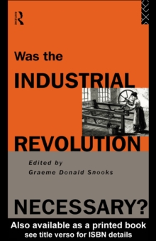 Was the Industrial Revolution Necessary?