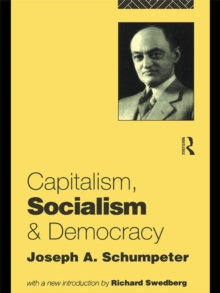 Capitalism, Socialism and Democracy