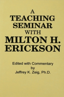 Teaching Seminar With Milton H. Erickson