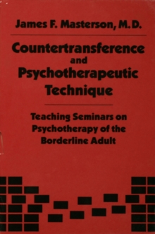 Countertransference and Psychotherapeutic Technique : Teaching Seminars