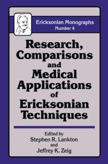 Research Comparisons And Medical Applications Of Ericksonian Techniques