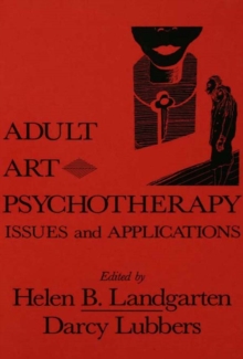 Adult Art Psychotherapy : Issues And Applications