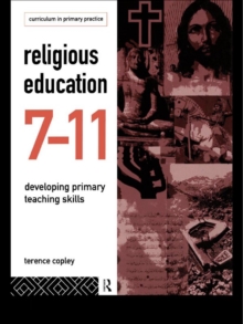 Religious Education 7-11 : Developing Primary Teaching Skills