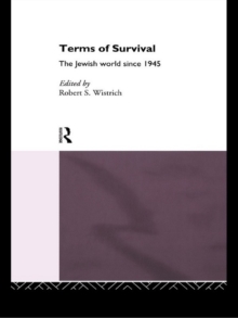 Terms of Survival : The Jewish World Since 1945