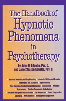 Handbook Of Hypnotic Phenomena In Psychotherapy