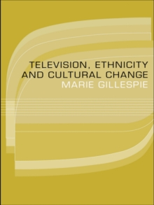 Television, Ethnicity and Cultural Change