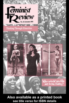 Feminist Review : Issue 45: Thinking Through Ethnicities