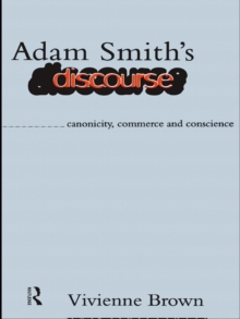 Adam Smith's Discourse : Canonicity, Commerce and Conscience