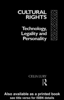 Cultural Rights : Technology, Legality and Personality