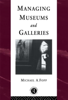 Managing Museums and Galleries