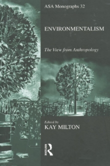 Environmentalism : The View from Anthropology