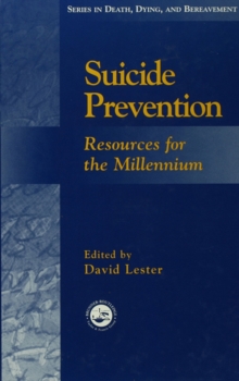 Suicide Prevention : Resources for the Millennium