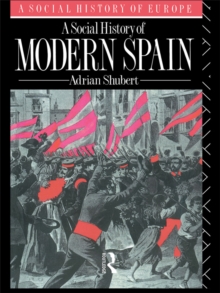 A Social History of Modern Spain